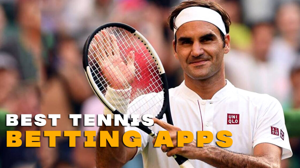 Best Tennis Betting Apps - SportsBettingMarkets.com