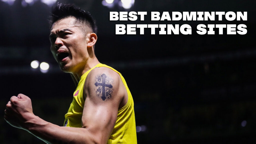 Best Badminton Betting Sites - SportsBettingMarkets.com
